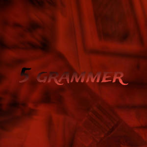 5 grammer (Explicit)