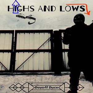 Highs And Lows (Explicit)