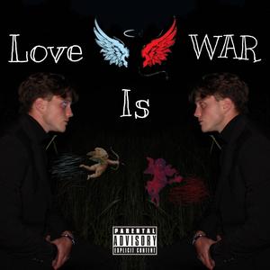 LOVE IS WAR (Explicit)