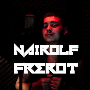 Nairolf - Frérot (#1Son1StudioClip1Journée) (Explicit)