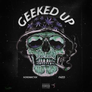 Geeked Up (Explicit)