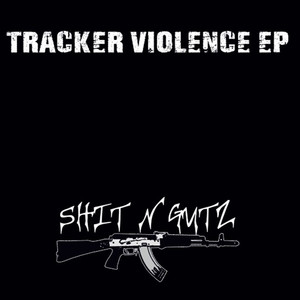 Tracker Violence EP (Explicit)