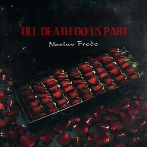 Till Death Do Us Part (Explicit)