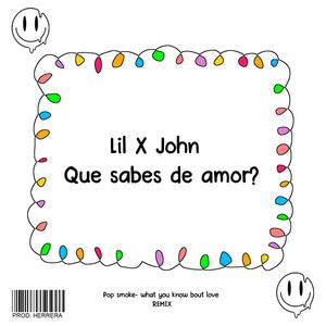 Que sabes de amor (Explicit)