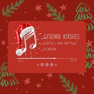 Geseende kersfees (feat. MR MP & KEAGAN)