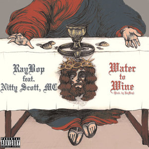 Water to Wine (Explicit)