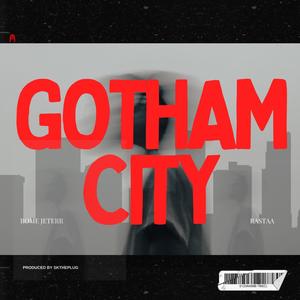 Gotham City (feat. Rome Jeterr) [Explicit]