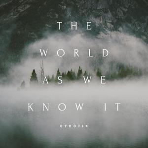 The World As We Know It