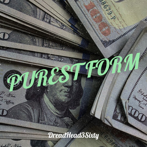 Purest Form (Explicit)