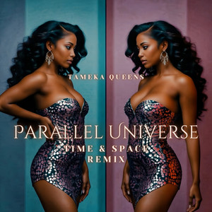 Parallel Universe (Time & Space Remix)