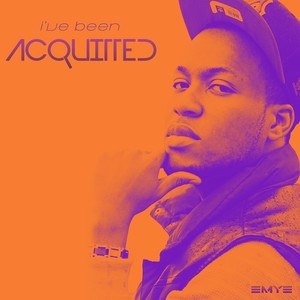 I've Been Acquitted - EP