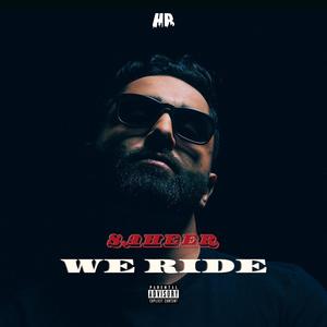 We Ride (Explicit)