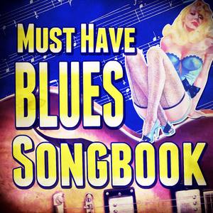 Must Have Blues Songbook
