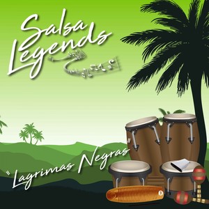 Salsa Legends / Lágrimas Negras