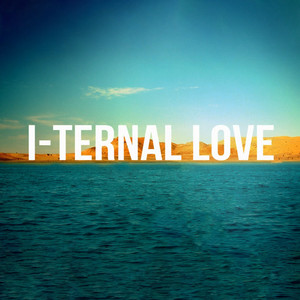 I-ternal Love