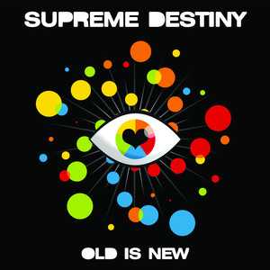 Supreme Destiny (Old Is New) (Explicit)