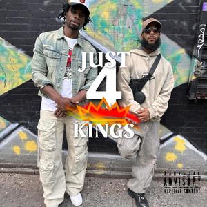 JUST 4 KINGS (Explicit)