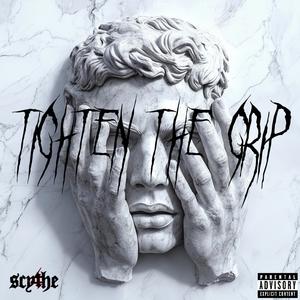 TIGHTEN THE GRIP (Explicit)