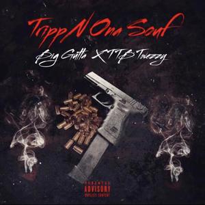 Trippn Ona Souf (feat. Ttb Twezzy) [Explicit]