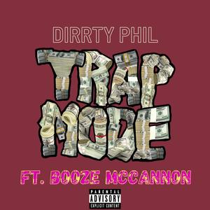 Trap Mode (feat. Booze McCannon) [Explicit]