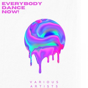 Everybody Dance Now!, Vol. 2 (Explicit)