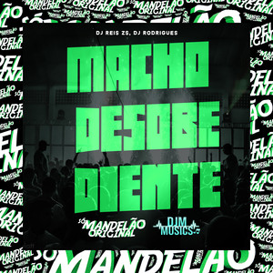 Macho Desobediente (Explicit)