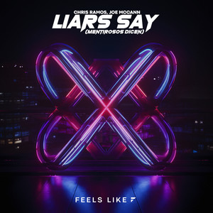 Liars Say (Mentirosos Dicen) [Explicit]