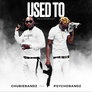 Used too (feat. Psycho bandz) [Radio Edit]