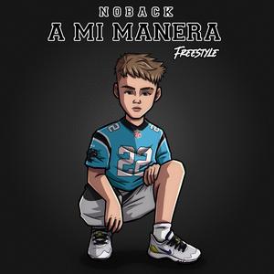 A Mi Manera (Freestyle)