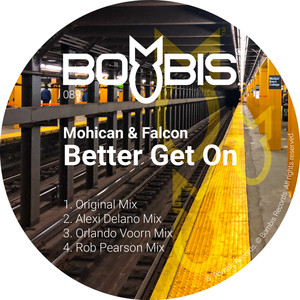 Better Get On (Alexi Delano Mix)