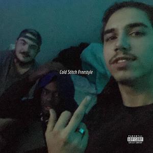 Cold Stitch Freestyle (feat. Lil Stitch) (Explicit)
