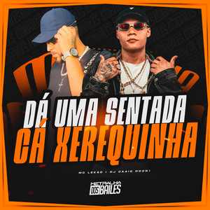 Dá Uma Sentada Cá Xerequinha (Explicit)
