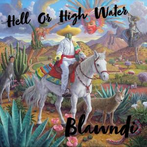 Hell or High Water