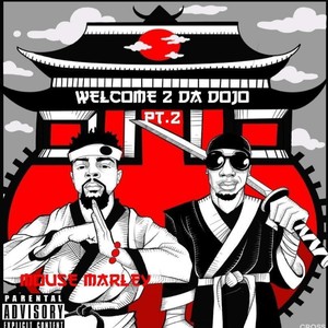 Welcome 2 da Dojo, Pt. 2 (Explicit)