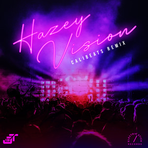 Hazey Vision (Calibeats Remix) [Explicit]