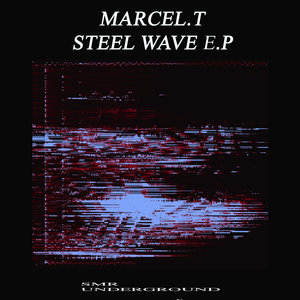 Steel Wave Part.1 (Original Mix)