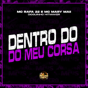 Dentro do Meu Corsa (Explicit)