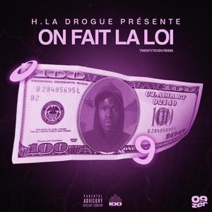 HLD ON FAIT LA LOI (feat. H.LA DROGUE) [Explicit]