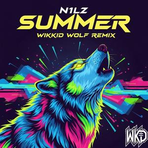 Summer (feat. N1LZ) (Wikkid Wolf Remix|Explicit)