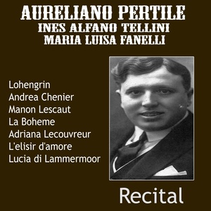 Aureliano Pertile: Recital