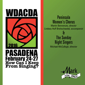 2016 American Choral Directors Association, Western Division (Acda) : Peninsula Women's Chorus / The Sunday Night Singers