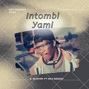 Intombi Yami (feat. Aka Geezzy) (Radio Edit)