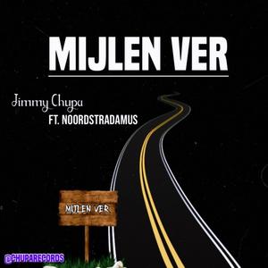 Mijlen Ver (feat. Noordstradamus)