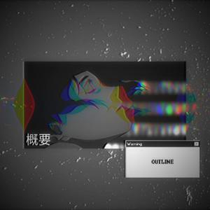 outline (TEARLESS Remix)