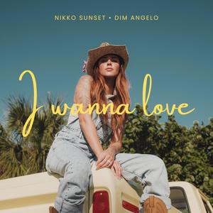 I Wanna Love