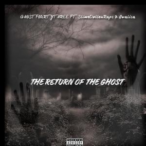 The return of the ghost (feat. SlimeDollenRaps & Qwalisa)