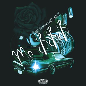 Mo $$$(feat. Nell) (Explicit)