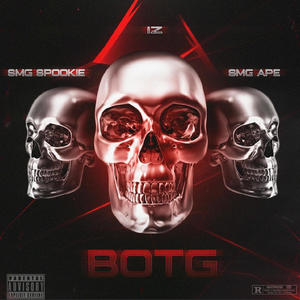 B.O.T.G (feat. SMG Spookie & SMG Ape) (Explicit)