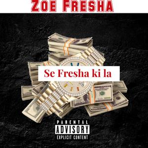 Se Fresha ki la (Explicit)