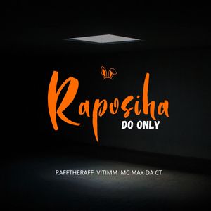 RAPOSINHA DO ONLY (Explicit)